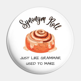 Great synonym rolls grammar pun joke novelty tshirt gift for English majors and English teachers Pin