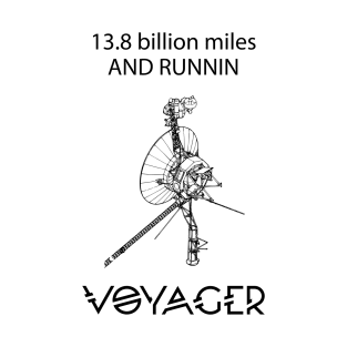 Voyager Still Runnin T-Shirt