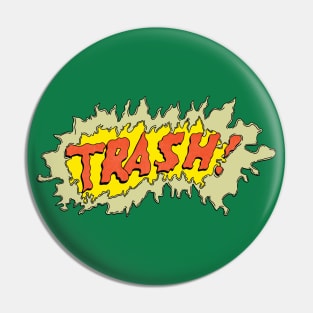 Trasher Pin