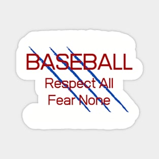 Baseball Respect All Fear None Magnet