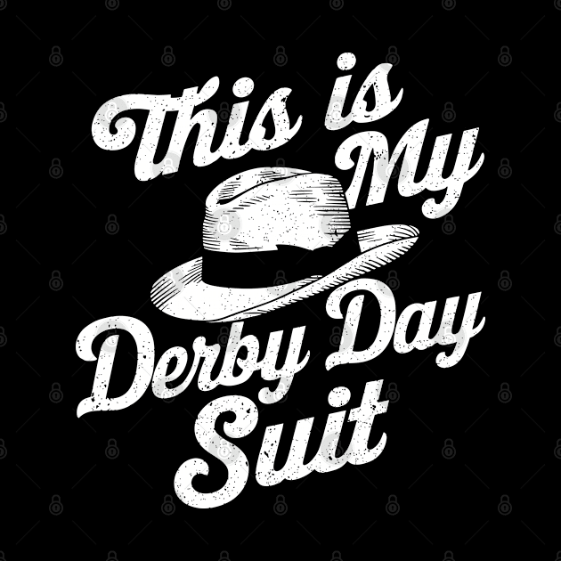 Derby Day 2024 Horse Racing, This Is My Derby Day Suit by nadinedianemeyer