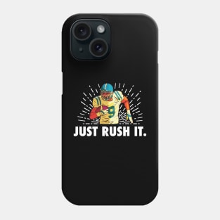 Just Rush It Football Player Phone Case