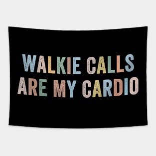 Special Education ABA SPED Walkie Calls Are My Cardio Tapestry