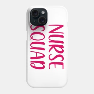 Nurse Squad Phone Case