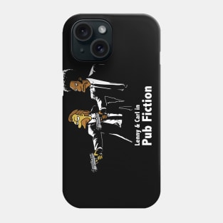 Pub Fiction Lenny & Carl Phone Case