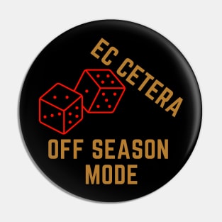 Off Season - Ec cetera Pin