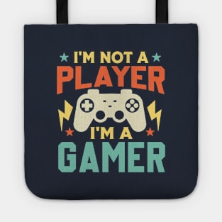 I'm Not A Player I'm A Gamer vintage Tote