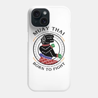 Muay Thai Born to Fight Phone Case