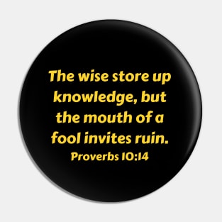 Bible Verse Proverbs 10:14 Pin