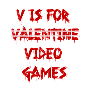 V is for video games T-Shirt