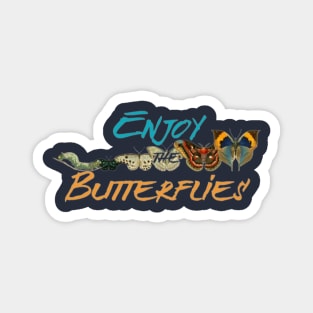 Enjoy The Butterflies, Butterfly Evolution Magnet