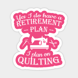 Retirement Plan Quilting Magnet