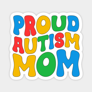 Cute Proud Autism Mom Groovy Autism Awareness Day Month Autistic Mom Women Mother's Day Girls Magnet