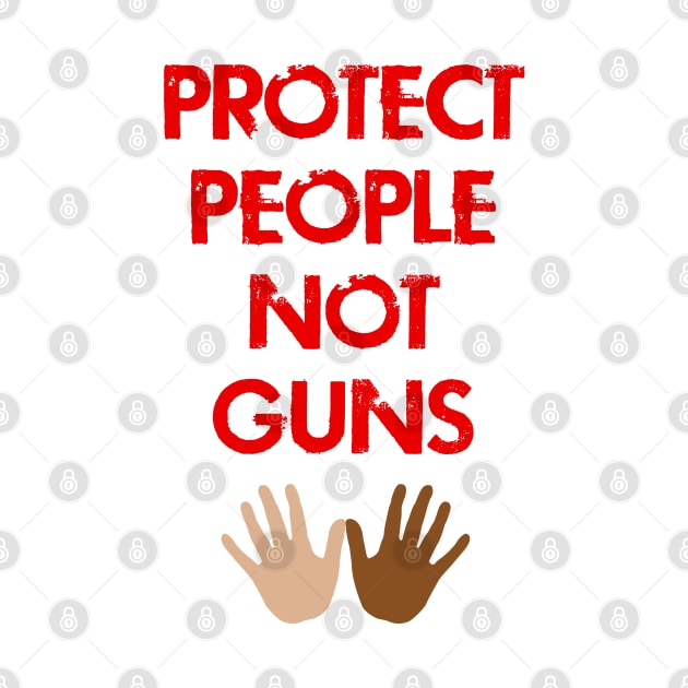 Protect people, not guns. End gun violence, police terror. Disarm the police. Fight police brutality. Stop systemic racism. Black lives matter. Abuse of power. Prosecute killer cops by IvyArtistic