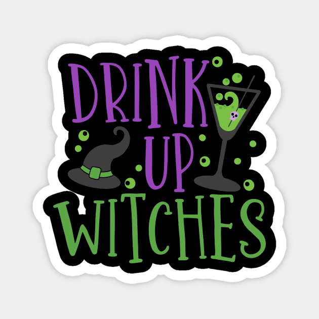 Drink up, witches Magnet by EnchantedTikiTees