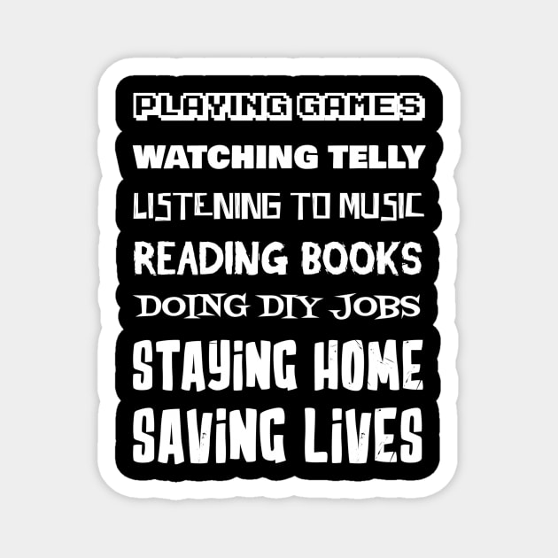Staying home saving lives Magnet by shortwelshlegs