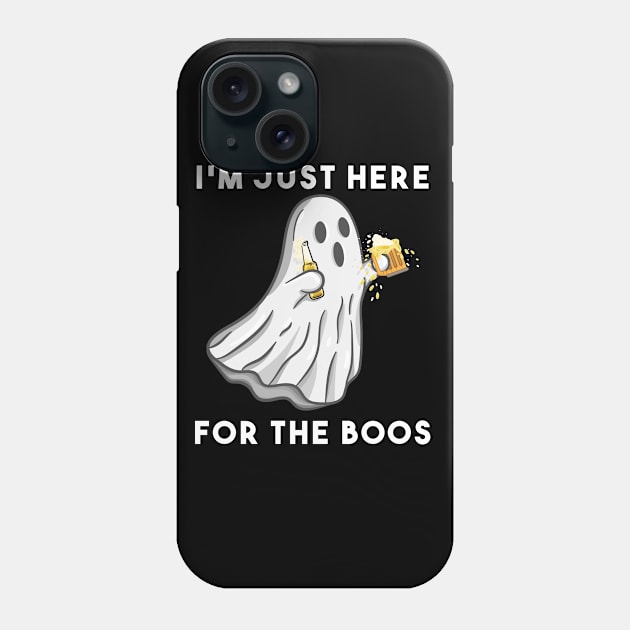 I'm just here for the boos Phone Case by HamilcArt