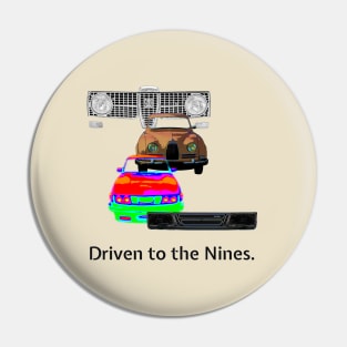 driven to the nines Pin