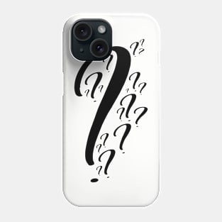 Question ? Phone Case