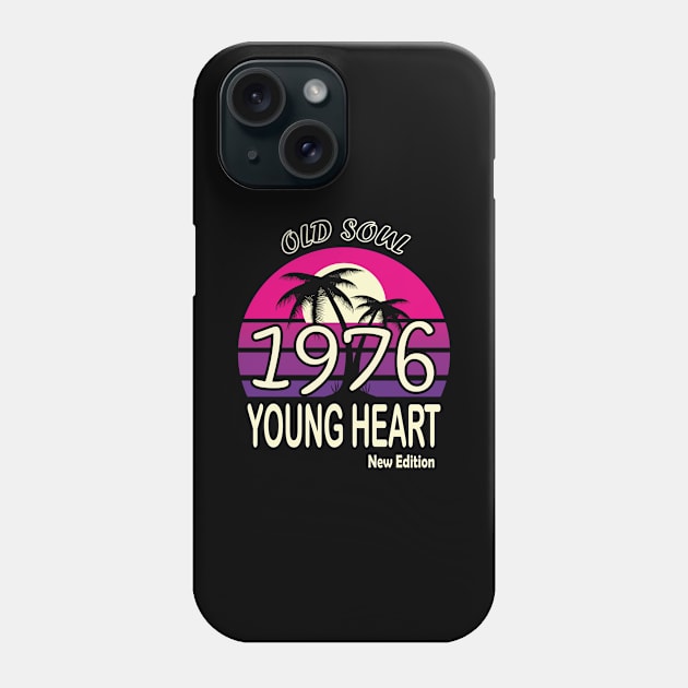 1976 Birthday Gift Old Soul Young Heart Phone Case by VecTikSam