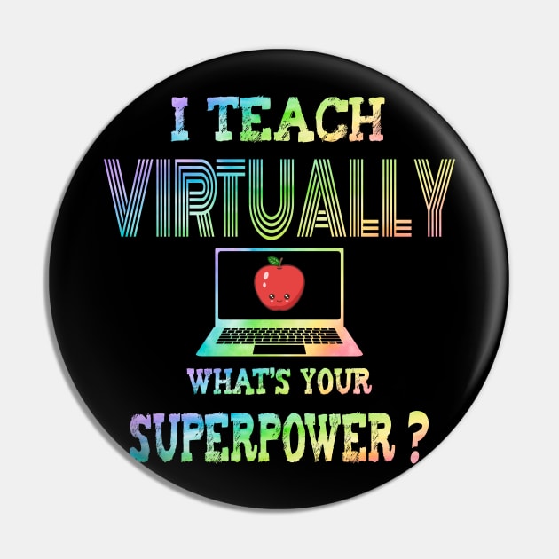 I Teach Virtually What's Your Superpower? Pin by medrik