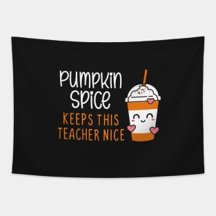 Pumpkin Spice Keeps This Teacher Nice Tapestry