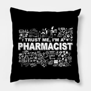 trust me Pharmacist Pillow