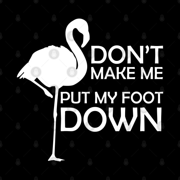 Don't Make Me Put My Foot Down by Sham