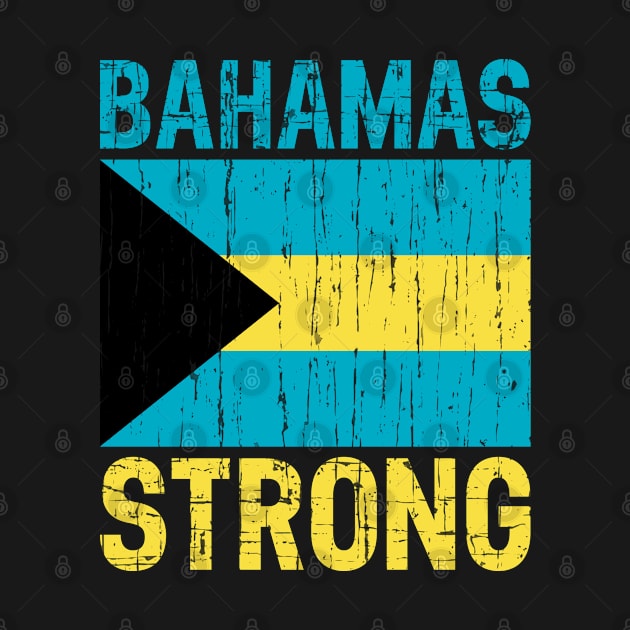 Bahamas Strong Bahamian Caribbean Flag Retro Vintage Distressed by HeroGifts