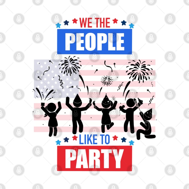 We The People Like To Party by TheMaskedTooner