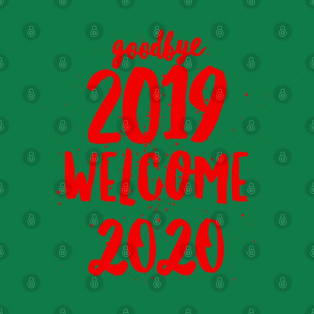 Goodbye 2019 Welcome 2020 by bubble_designer