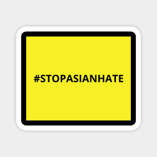 Stop Asian Hate‬‬ Magnet