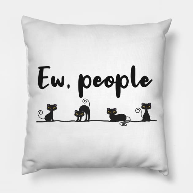 Ew People Funny Black Cat Pillow by Mas To