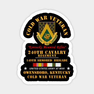 Cold War Vet -  240th Cavalry Regiment - Owensboro, Kentucky w COLD SVC Magnet