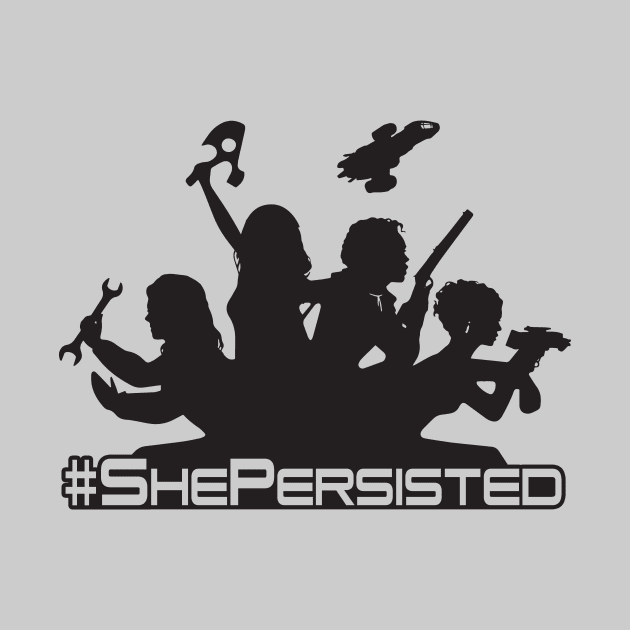 She Persisted by bigdamnbrowncoats