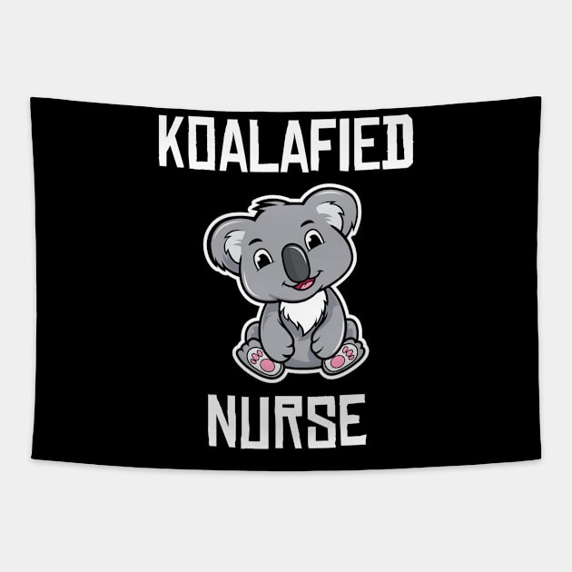 Koalafied Nurse Funny Koala Lover Nursing Student Graduation Tapestry by wygstore