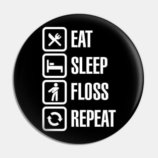 Eat sleep the floss dance / flossing repeat Pin