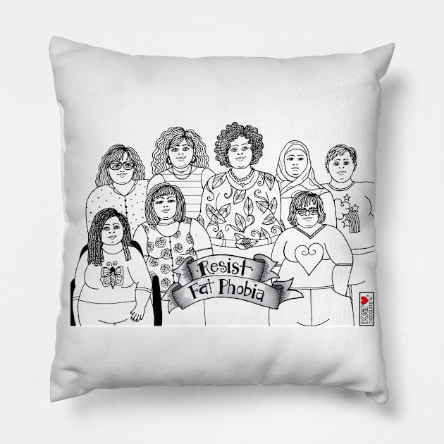 Resist Fat Phobia B&W Pillow by Kat Loves Chocolate