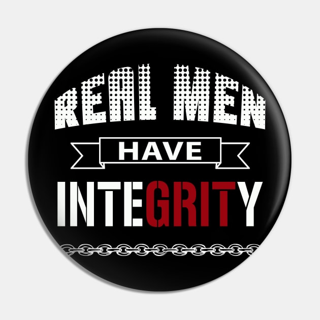 Real Men Have Integrity Pin by Capital Blue