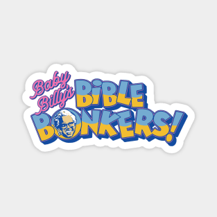 Baby Billy's Bible Bonkers Game Show Logo Magnet