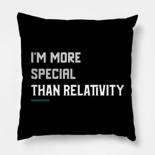 More Special than Relativity Pillow