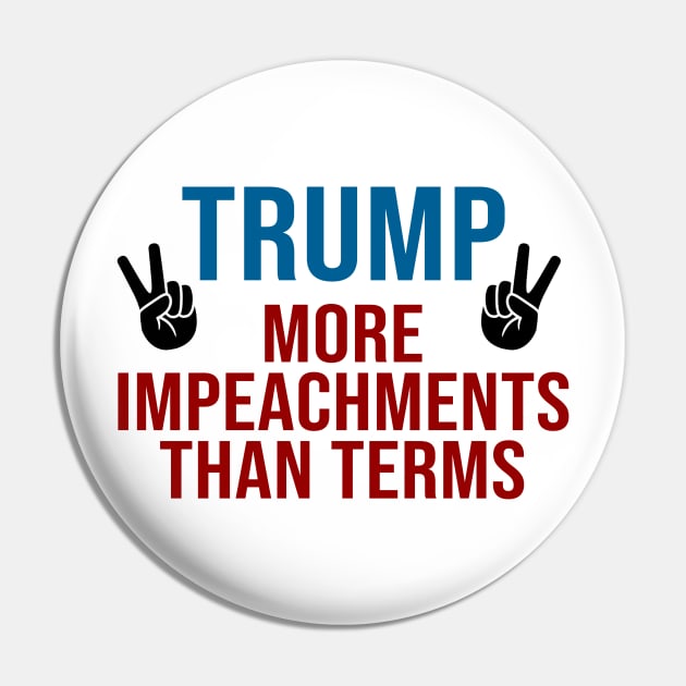 Donald Trump more impeachments than terms Pin by tziggles