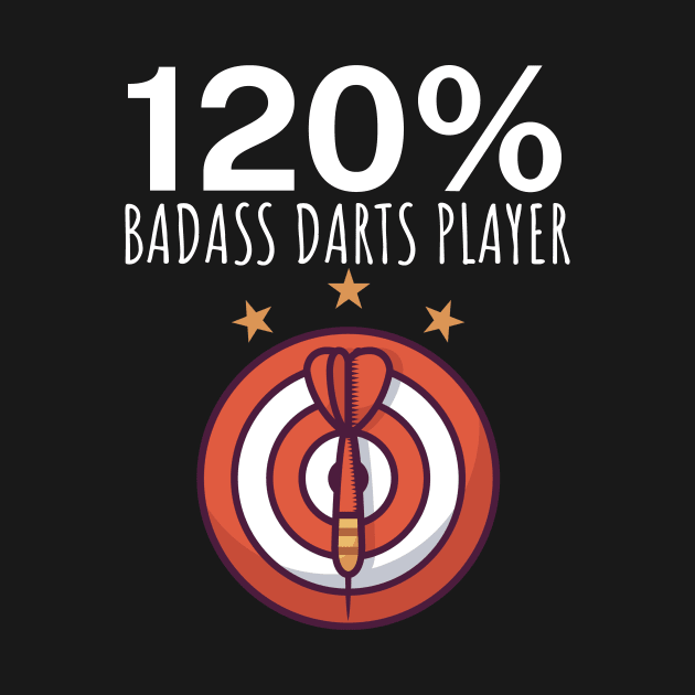 120 Badass Darts Player by maxcode