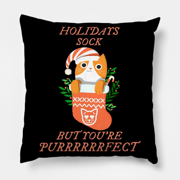 Holidays Sock But You're Perfect Pillow by TeachUrb