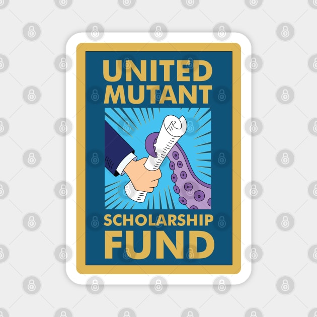 United Mutant Scholarship Fund Magnet by saintpetty