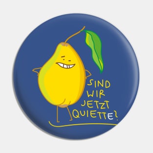 Funny quince with pun Pin