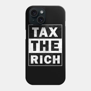 Tax the Rich Phone Case