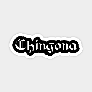 Chingona Magnet