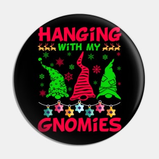 Hanging with my gnomies Pin