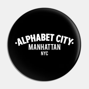 Alphabet City Manhattan Minimal Typo Art - T-Shirt & Apparel Design Pin